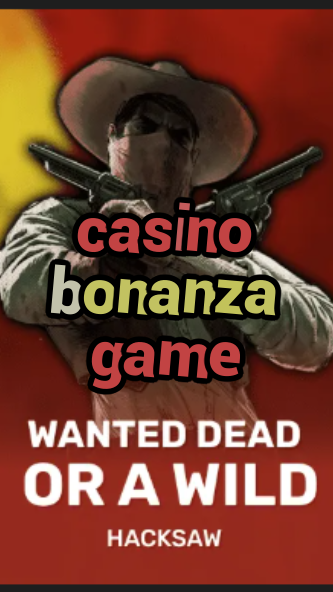 casino bonanza game-trdjkmsxjksdss.com